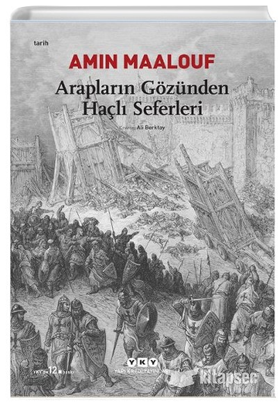 ARAPLARIN GÖZÜNDEN HAÇLI SEFERLERİ 