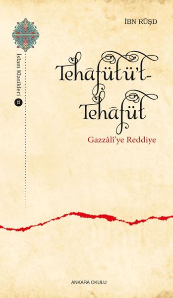 TEHAFÜTÜT TEHAFÜT Gazzali'ye Reddiye